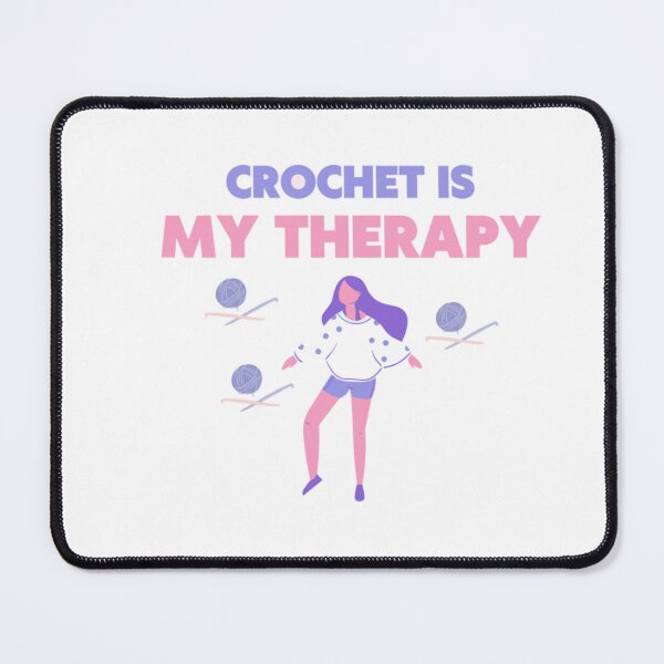 Item preview, Crochet is my therapy - Digital Art - For Crochet Lovers designed and sold by ThatCrochetGirl.