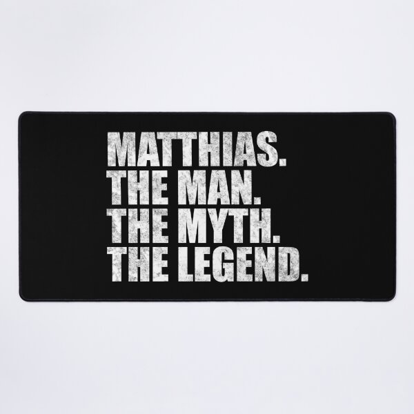 Item preview, Matthias Name Matthias The Man The Myth The legend designed and sold by Teelogic.