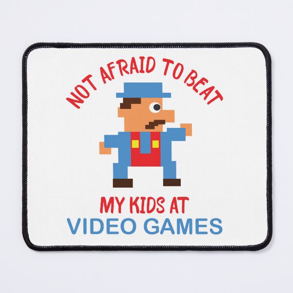 Item preview, Not Afraid To Beat My Kids At Video Games designed and sold by beefrancky.