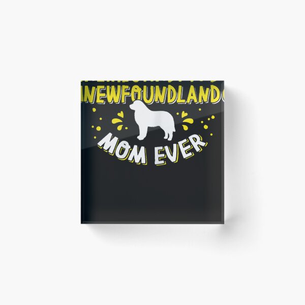 Item preview, Best Newfoundland Mom Ever - Newfoundland Lover Newf designed and sold by lareyxzbac.