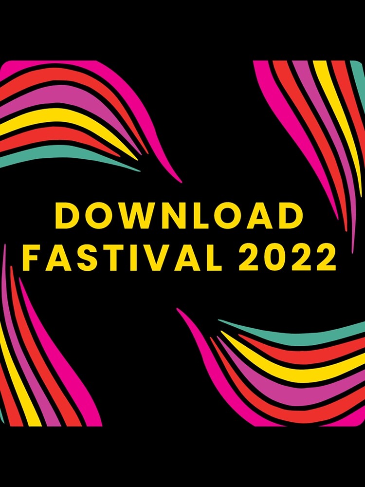 "Download Festival 2022" Poster for Sale by EdithJocelynn Redbubble