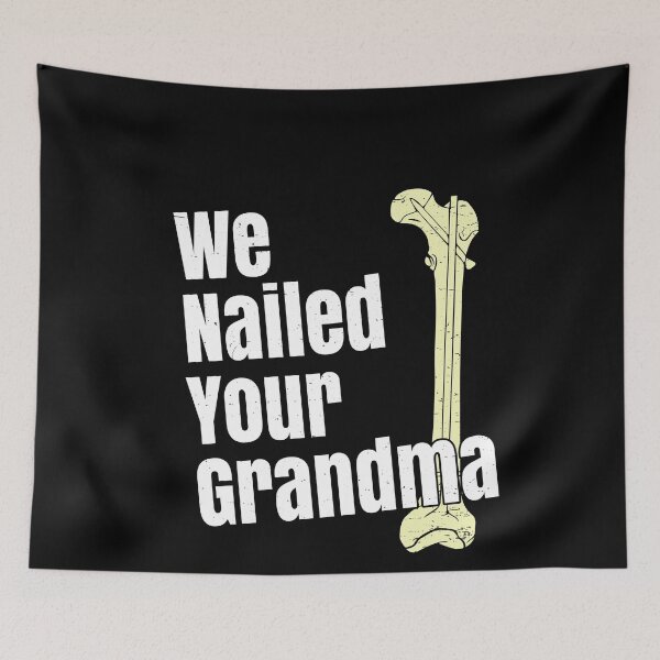 Item preview, We Nailed Your Grandma Scrub Tech Ortho Hip Surgery  designed and sold by Flying-Pencil.