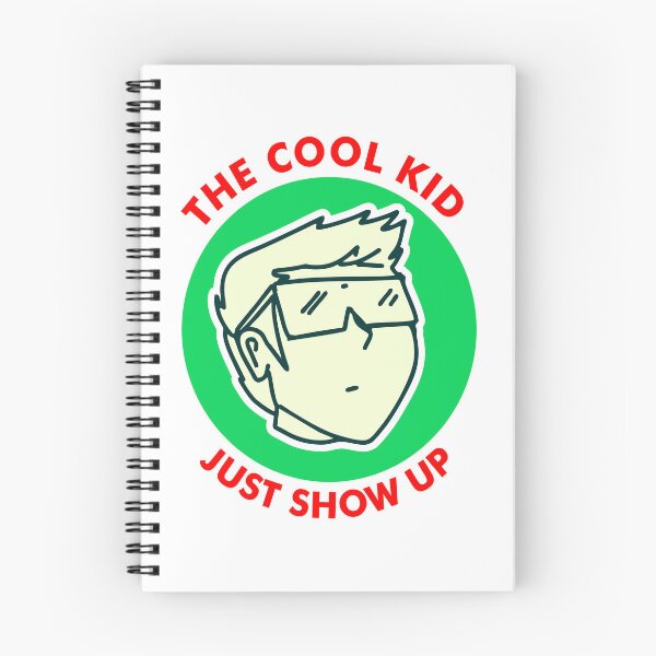 Item preview, The Cool Kid Just Show Up designed and sold by Yeaha.