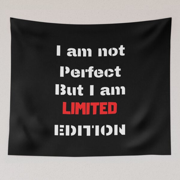 Item preview, I am not perfect but i am limited edition designed and sold by Kuki-shop.