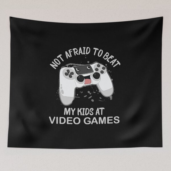 Item preview, Copy of Not Afraid To Beat My Kids At Video Games designed and sold by beefrancky.
