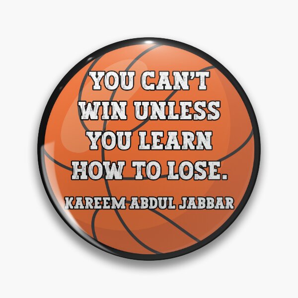 Item preview, You Can't Win Unless You Learn How To Lose.  Kareem Abdul Jabbar designed and sold by davidiwilliams.
