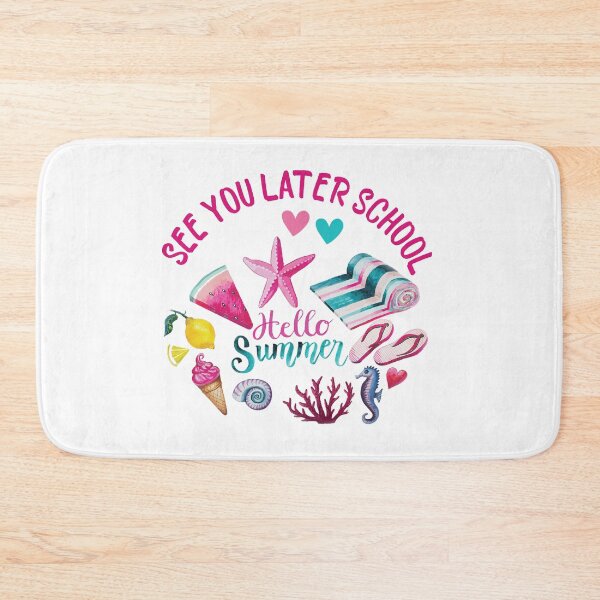 Item preview, See You Later School Hello Summer designed and sold by beefrancky.