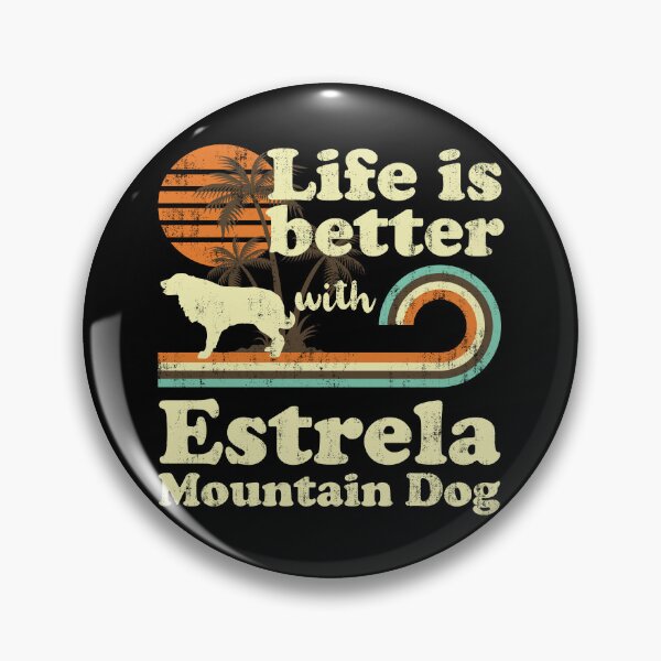 Item preview, Life is Better with Estrela Mountain Dog Vintage designed and sold by rafaeltto.