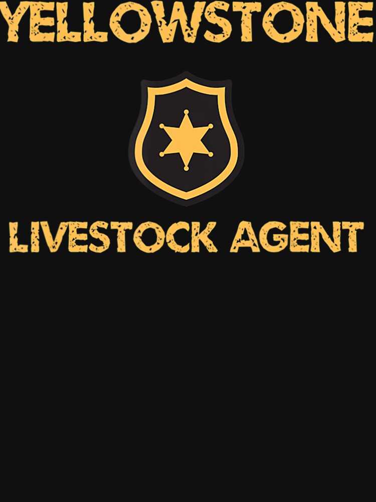 "Yellowstone Livestock Agent E" Tshirt by dilucaofheslerb Redbubble