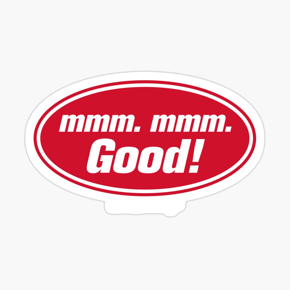 Mmm Mmm Good Art Board Print For Sale By Tman74 Redbubble