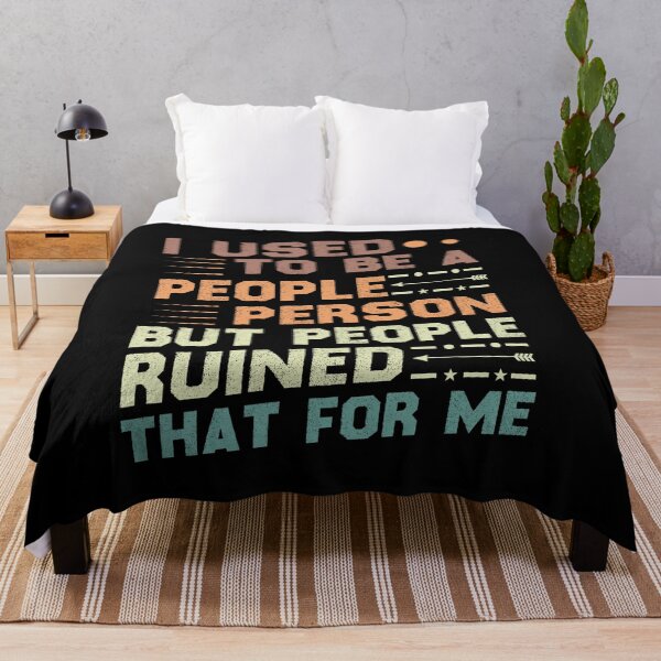 Item preview, I Used To Be A People Person But People Ruined That For Me / Funny Sarcastic Gift Idea  designed and sold by Chamssou.