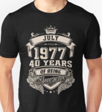 Born In July 1977 40 Years of Being Awesome Unisex T-Shirt
