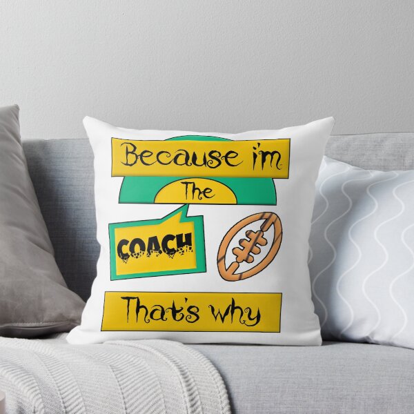 Item preview, Because Im the coach, rugby coach, that's why...  designed and sold by Chakilogy.