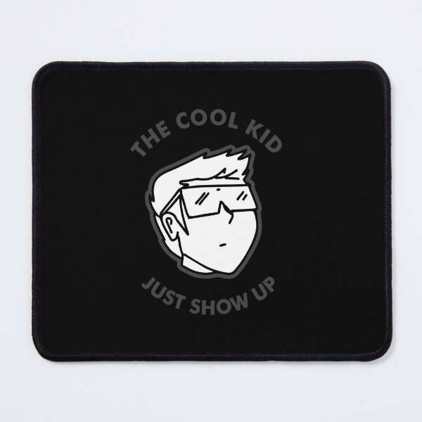 Item preview, The Cool Kid Just Show Up designed and sold by Yeaha.