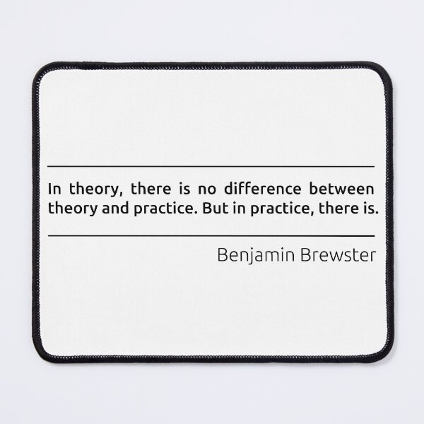 Item preview, Theory VS Practice designed and sold by BeepBoopDesigns.