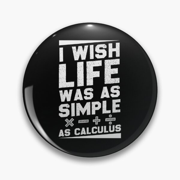 Item preview, Funny I Wish Life Was As Simple As Calculus Math Lover Mathematics for mathematician Math Student Gift Idea / Birthday Gifts designed and sold by Chamssou.