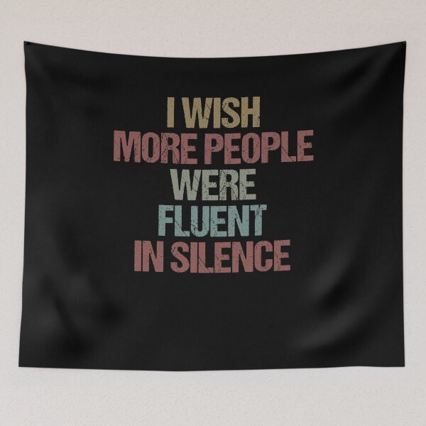 Item preview, i wish more people were fluent in silence / Funny Sarcastic Gift Idea  designed and sold by Chamssou.