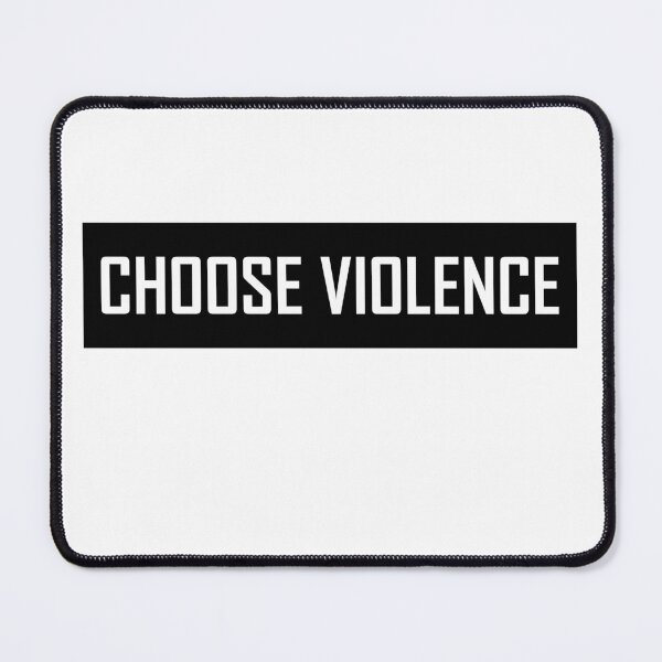 Item preview, choose violence  designed and sold by VentureDesign.