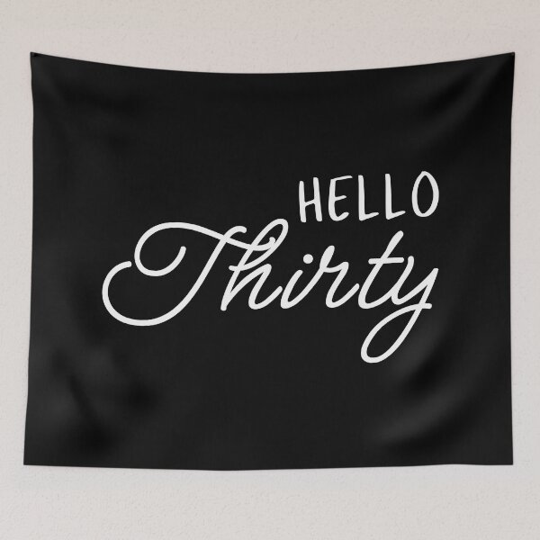 Item preview, Hello Thirty I - 30th Birthday Gift designed and sold by Lemon Pepper.