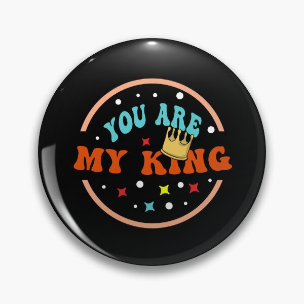 Item preview, You are my King designed and sold by vibeno1.