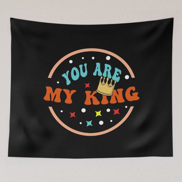 Item preview, You are my King designed and sold by vibeno1.