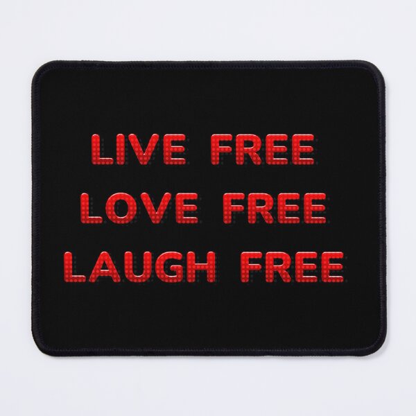 Item preview, Live Free Love Free Laugh Free designed and sold by JOY STORE 45.