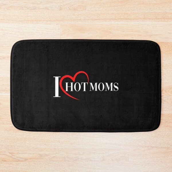 Item preview, i love hot moms shirt   designed and sold by NaomimPayton.