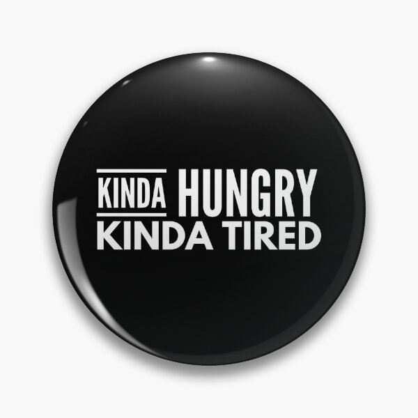 Item preview, Kinda Hungry Kinda Tired - Workout designed and sold by texteestore.