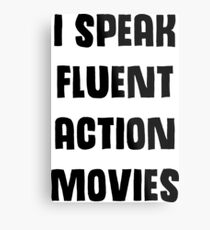 I Speak Fluent Action Movies Metal Print