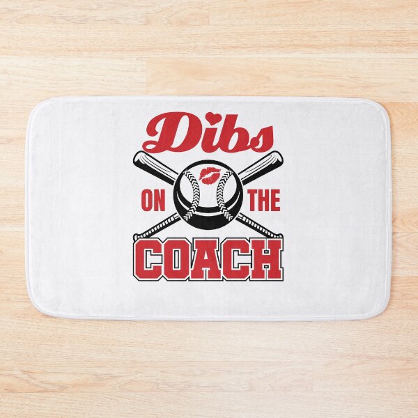 Item preview, Dibs on the Coach Baseball Coach's Wife Family designed and sold by jaygo.