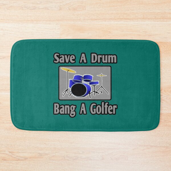Item preview, Save A Drum, Bang a Golfer   designed and sold by NaomimPayton.
