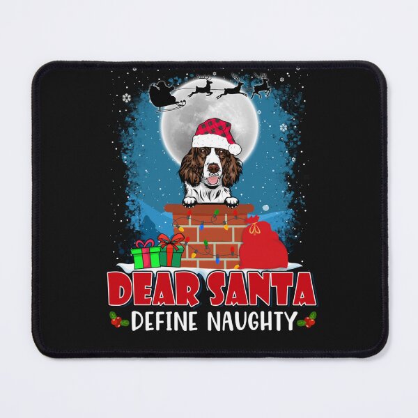 Item preview, Santa Define Naughty English Springer Spaniel Dog Chri designed and sold by maginnbealric.