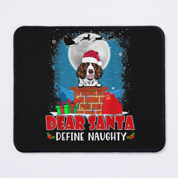 Item preview, Santa Define Naughty English Springer Spaniel Dog C designed and sold by maginnbealric.