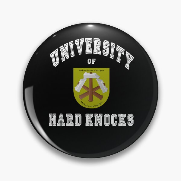 Item preview, The University of Hard Knocks designed and sold by Aurorapod.