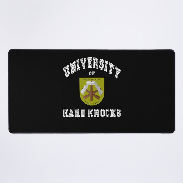 Item preview, The University of Hard Knocks designed and sold by Aurorapod.