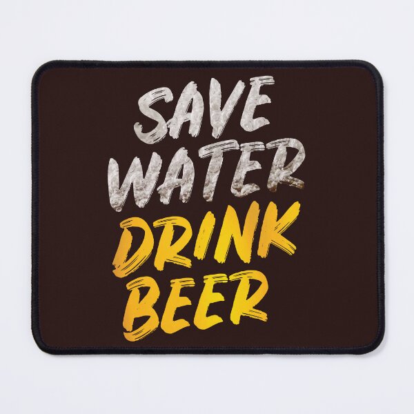 Item preview, Save water drink beer designed and sold by SweetLog.