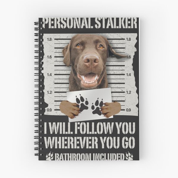 Item preview, Personal Stalker Chocolate Labrador - Lab Lon designed and sold by geddiemshow.