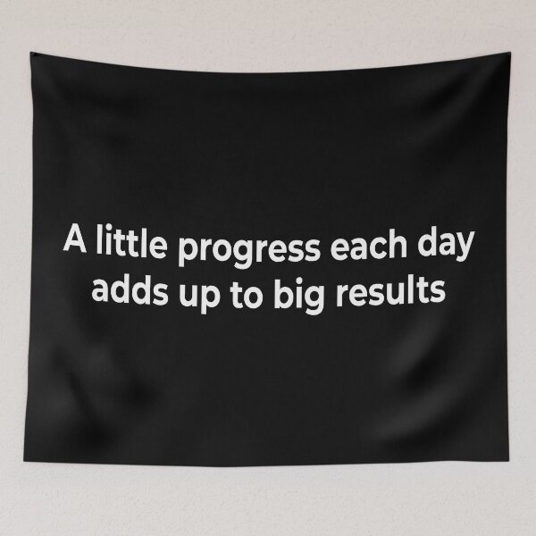 Item preview, A little progress each day adds up to big results designed and sold by KingPhilosopher.