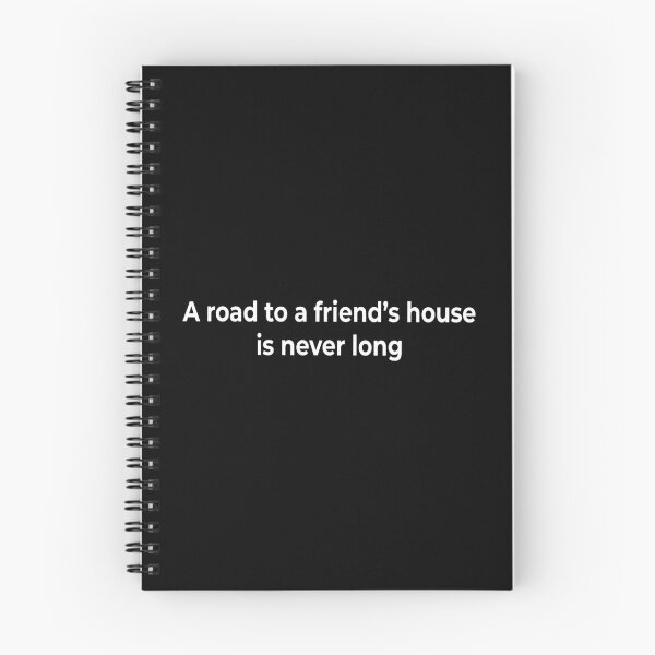 Item preview, A road to a friend’s house is never long designed and sold by KingPhilosopher.