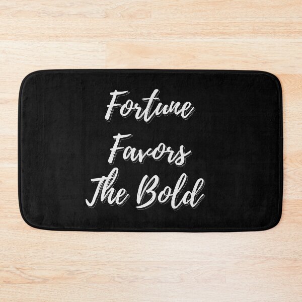 Item preview, Fortune favors the bold  designed and sold by Achkour25.