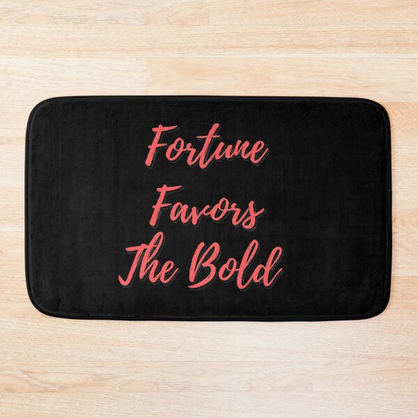 Item preview, Fortune favors the bold  designed and sold by Achkour25.