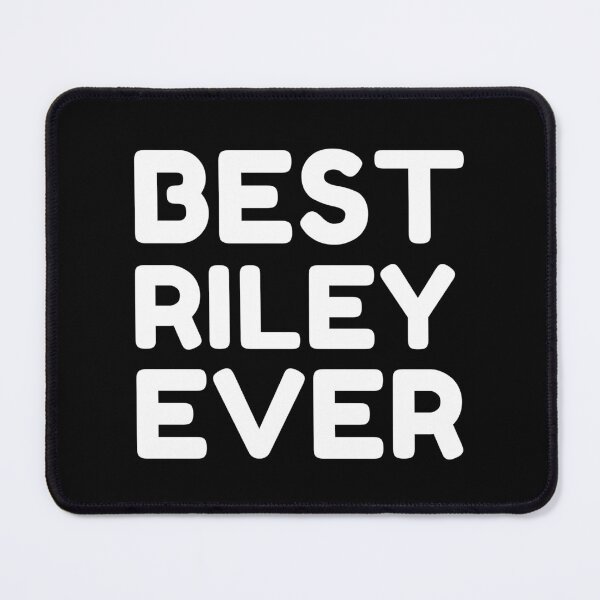 Item preview, Best Riley Ever designed and sold by MrTsTshirts.