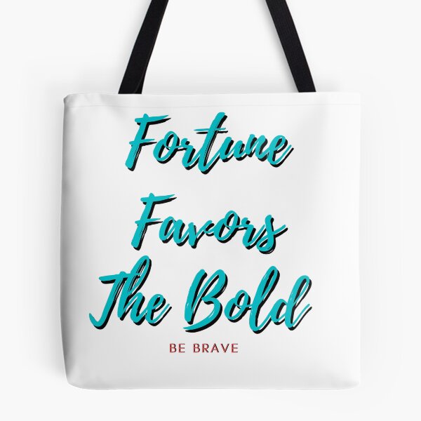 Item preview, Fortune favors the bold  designed and sold by Achkour25.