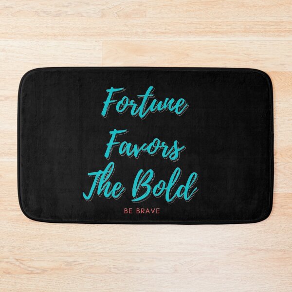 Item preview, Fortune favors the bold  designed and sold by Achkour25.