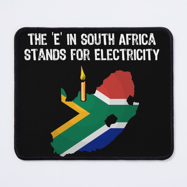 Item preview, The E in South Africa Stands for Electricity Funny But True designed and sold by d247.