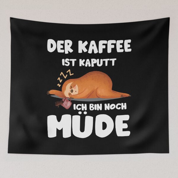 Artikelvorschau, Faultier Kaffee Kaputt Ich Bin Müde Büro Geschenk Morgenuffel entworfen und verkauft von Lenny Stahl.