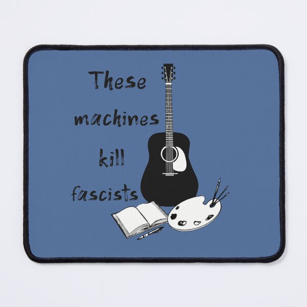 Item preview, These Machines Kill Fascists designed and sold by davidiwilliams.