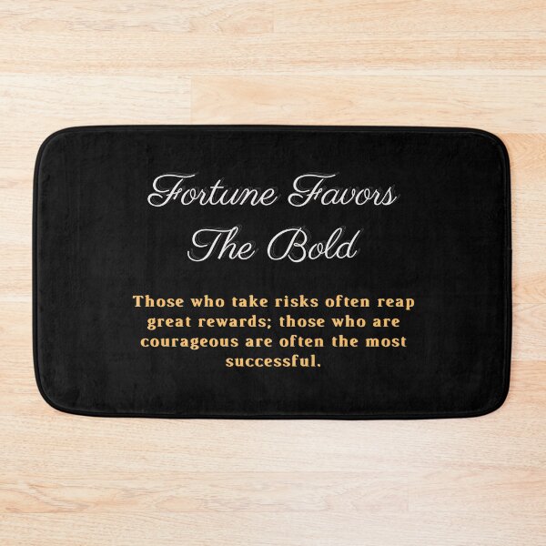 Item preview, Fortune favors the bold  designed and sold by Achkour25.