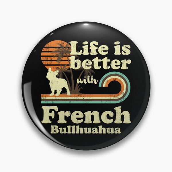 Artikelvorschau, Life is Better with French Bullhuahua Vintage entworfen und verkauft von rafaeltto.