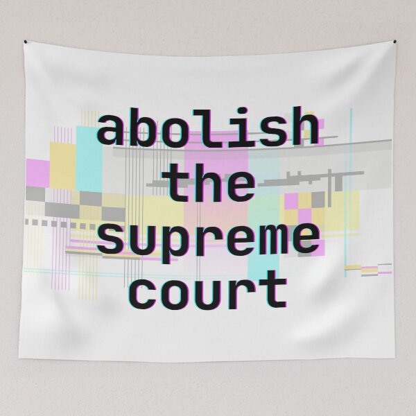 Item preview, Abolish the Supreme Court Glitch - Futuristic Digital Glitch designed and sold by SayWhatYouFeel.